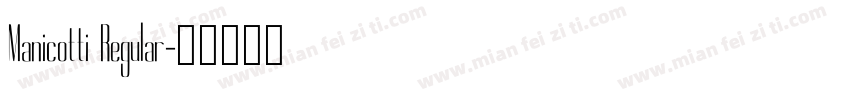 Manicotti Regular字体转换